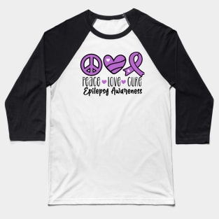 Peace Love Cure Epilepsy Baseball T-Shirt